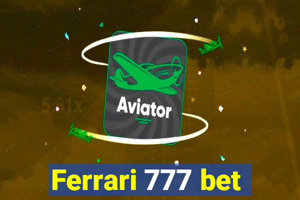 Ferrari 777 bet